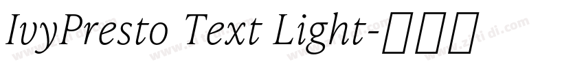 IvyPresto Text Light字体转换 IvyPresto Text Light字体转换